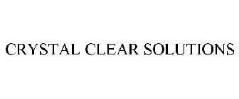 CRYSTAL CLEAR SOLUTIONS