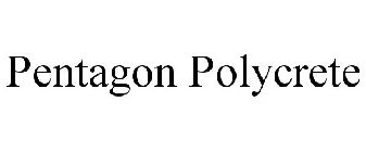 PENTAGON POLYCRETE