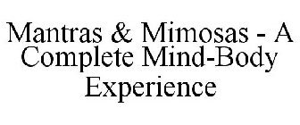 MANTRAS & MIMOSAS - A COMPLETE MIND-BODY EXPERIENCE