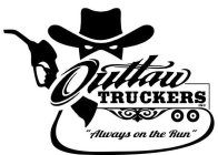OUTLAW TRUCKERS INC 