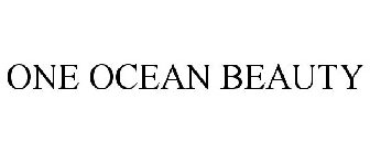 ONE OCEAN BEAUTY