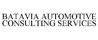 BATAVIA AUTOMOTIVE CONSULTING SERVICES