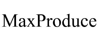 MAXPRODUCE