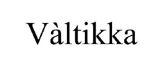 VÀLTIKKA