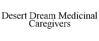 DESERT DREAM MEDICINAL CAREGIVERS