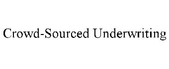 CROWD-SOURCED UNDERWRITING