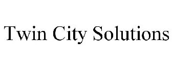 TWIN CITY SOLUTIONS