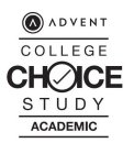 ADVENT COLLEGE CHOICE STUDY ACADEMIC