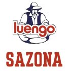 LUENGO SAZONA