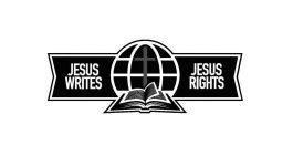JESUS WRITES JESUS RIGHTS
