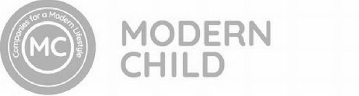 MODERN CHILD MC COMPANIES FOR A MODERN LIFESTYLE