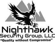 NIGHTHAWK SECURITY GROUP, LLC 