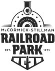 SCOTTSDALE MCCORMICK-STILLMAN RAILROAD PARK EST. 1975