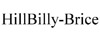 HILLBILLY-BRICE