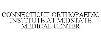 CONNECTICUT ORTHOPAEDIC INSTITUTE AT MIDSTATE MEDICAL CENTER