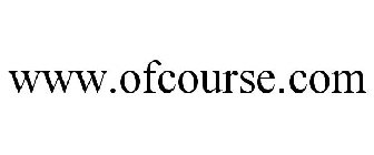 WWW.OFCOURSE.COM