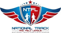 NATIONAL TRACK AND FIELD LEAGUE (NTFL) NATIONAL TRACK AND FIELD LEAGUE