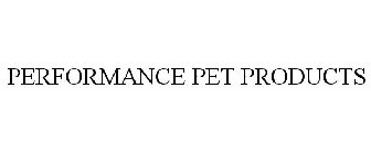 PERFORMANCE PET PRODUCTS