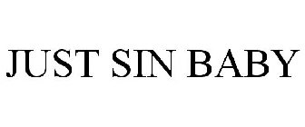 JUST SIN BABY