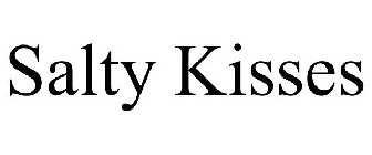 SALTY KISSES