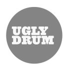UGLY DRUM