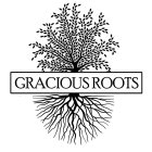 GRACIOUS ROOTS