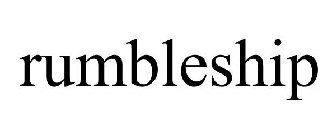 RUMBLESHIP