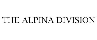 THE ALPINA DIVISION