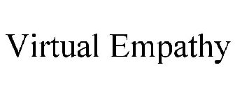 VIRTUAL EMPATHY