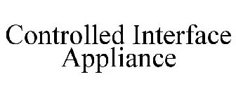 CONTROLLED INTERFACE APPLIANCE