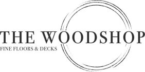 THE WOODSHOP FINE FLOORS & DECKS