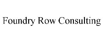 FOUNDRY ROW CONSULTING