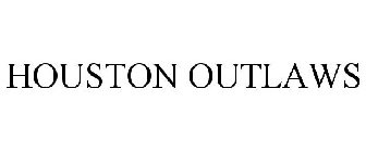 HOUSTON OUTLAWS
