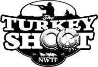 THE TURKEY SHOOT NWTF