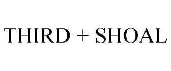 THIRD + SHOAL