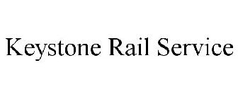 KEYSTONE RAIL SERVICE