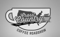 CROSS COUNTRY COFFEE ROADSHOW