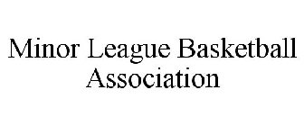 MINOR LEAGUE BASKETBALL ASSOCIATION