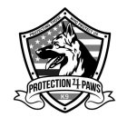 PROTECTING THOSE WHO PROTECT US PROTECTION4PAWS K9