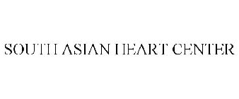 SOUTH ASIAN HEART CENTER