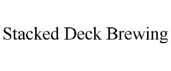 STACKED DECK BREWING