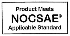 PRODUCT MEETS NOCSAE APPLICABLE STANDARD
