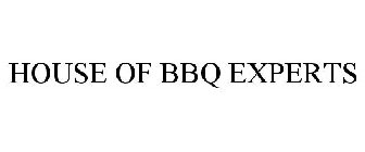 HOUSE OF BBQ EXPERTS