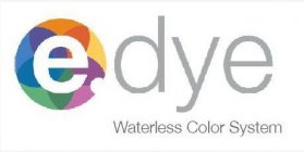 E DYE WATERLESS COLOR SYSTEM