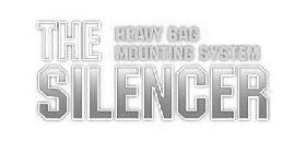 THE SILENCER HEAVY BAG MOUNTING SYSTEM