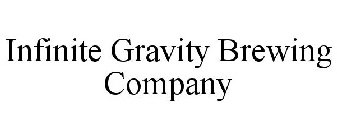 INFINITE GRAVITY BREWING COMPANY