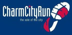 CHARM CITY RUN THE SOLE OF THE CITY