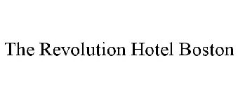 THE REVOLUTION HOTEL BOSTON