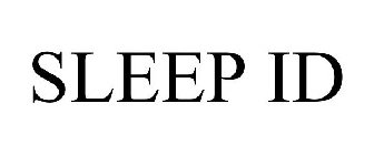 SLEEP ID