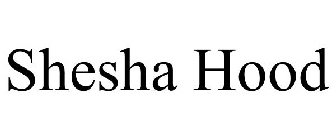 SHESHA HOOD
